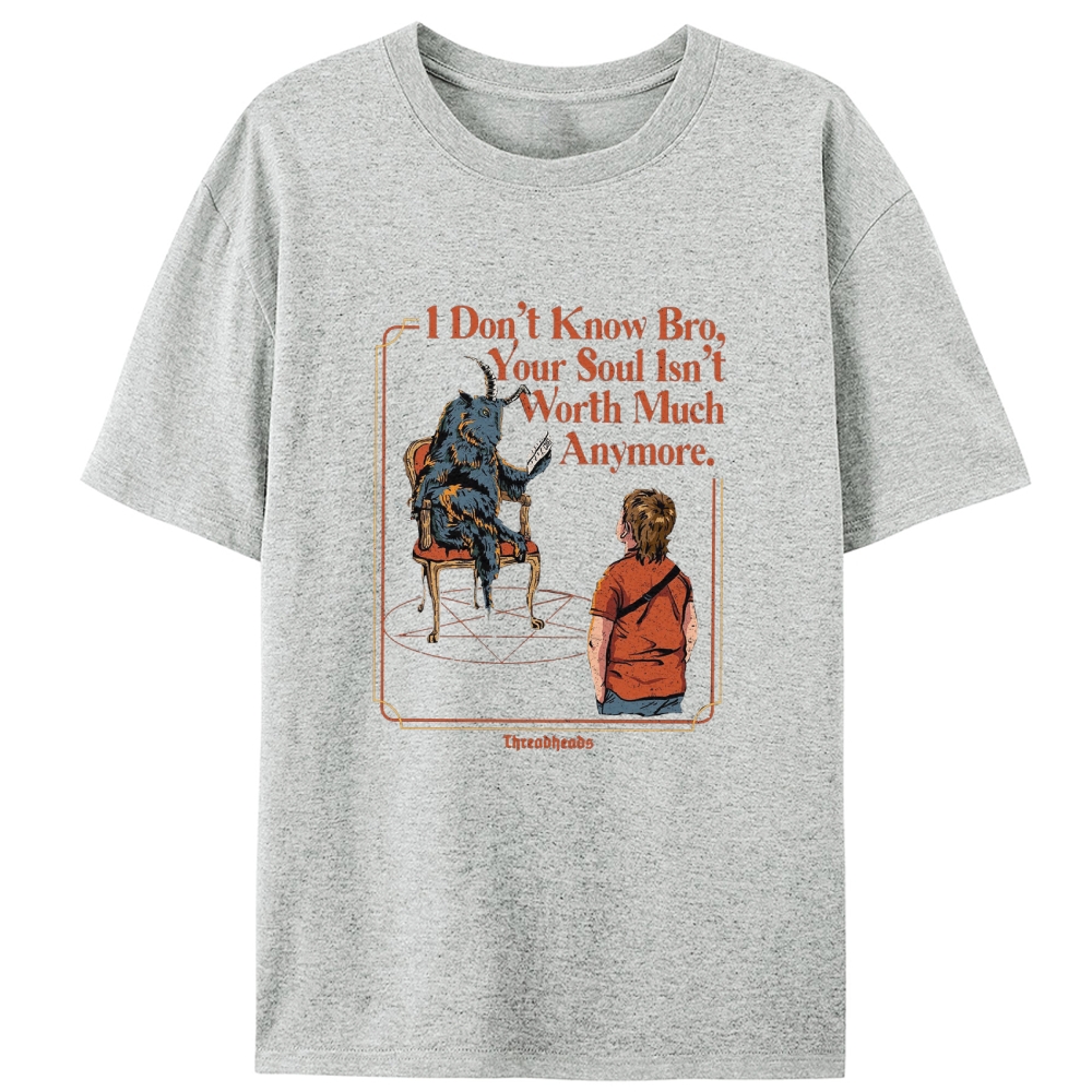 Your Soul Isn't Worth Much Anymore Demon Retro Designed for Women - Slim Fit Cotton Tee