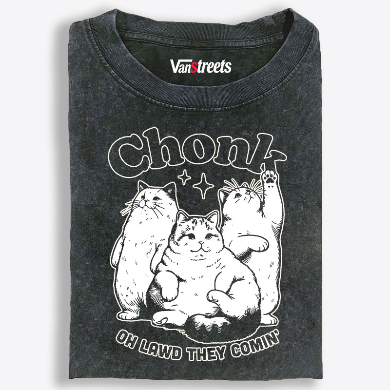 Chonk Oh Lawd They Comin' Retro Washed T-Shirt | 100% Cotton | Streetwear Essential