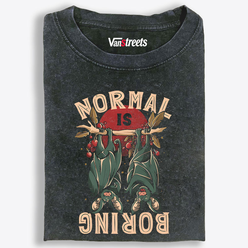 Normal Is Boring Retro Washed T-Shirt | 100% Cotton | Streetwear Essential