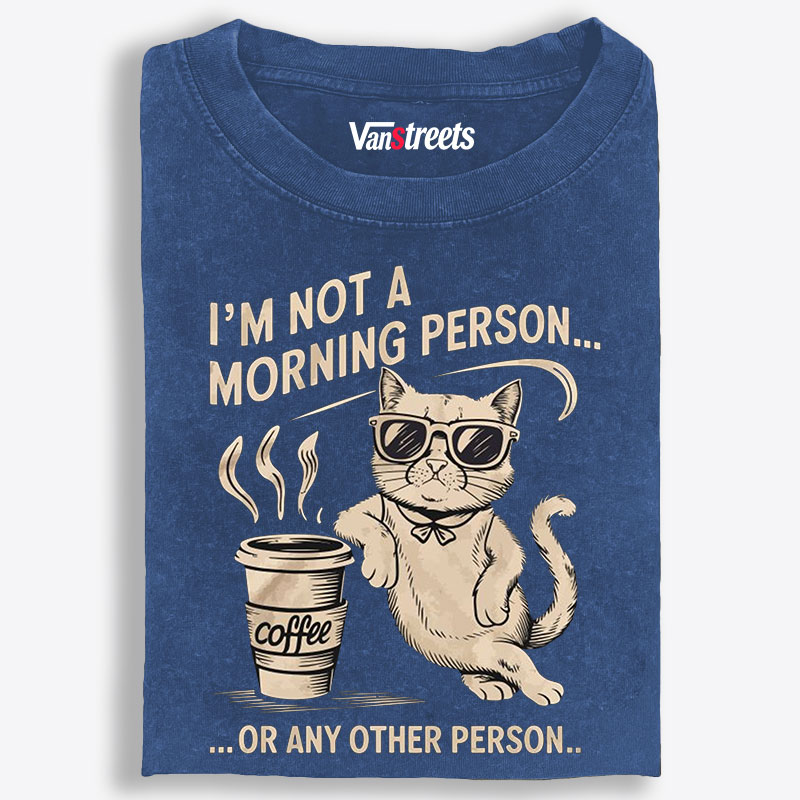 I'm Not A Morning Person Cat Retro Washed T-Shirt | 100% Cotton | Streetwear Essential
