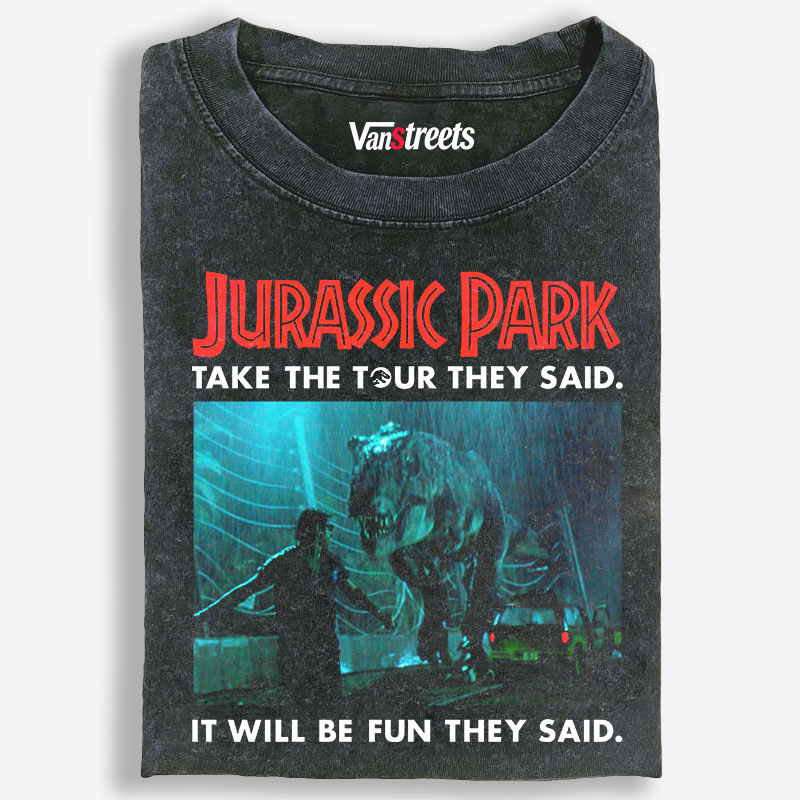 Jurassic Park "Take The Tour They Said" Retro Washed T-Shirt | 100% Cotton | Streetwear Essential