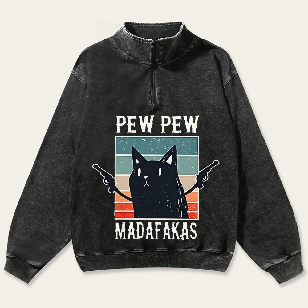 "Pew Pew Madafakas" Black Cat Retro Washed Zip-Up Mock Neck Sweatshirt