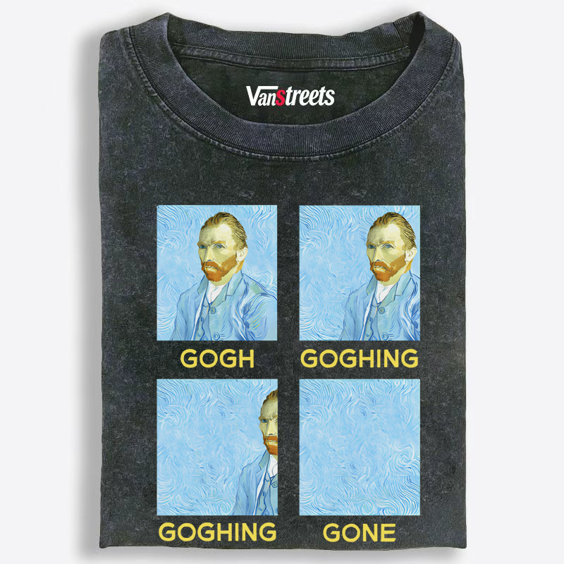 Funny Van Gogh Meme T-Shirt, "Gogh Goghing Gone" Retro Washed T-Shirt | 100% Cotton