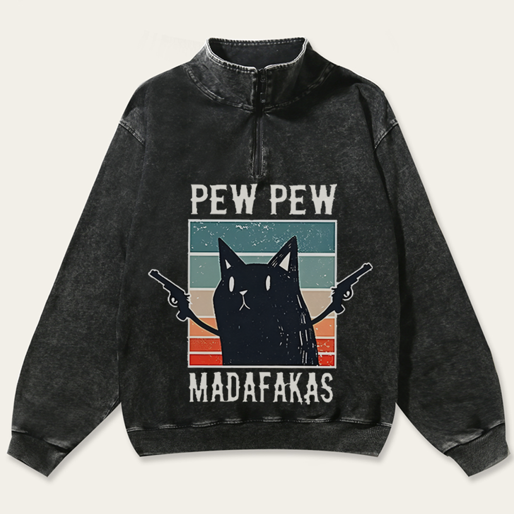 "Pew Pew Madafakas" Black Cat Retro Washed Zip-Up Mock Neck Sweatshirt