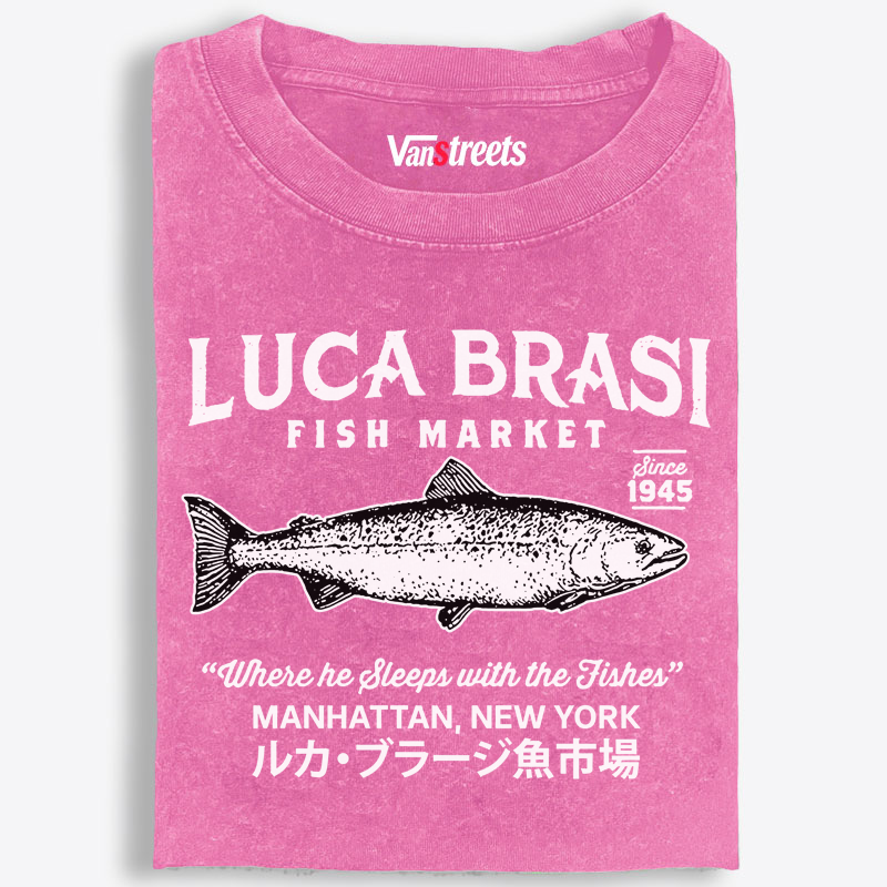 Luca Brasi Fish Market Retro Washed T-Shirt | 100% Cotton | Streetwear Essential