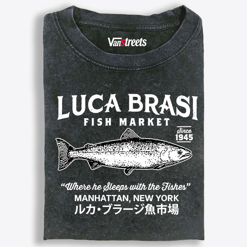 Luca Brasi Fish Market Retro Washed T-Shirt | 100% Cotton | Streetwear Essential