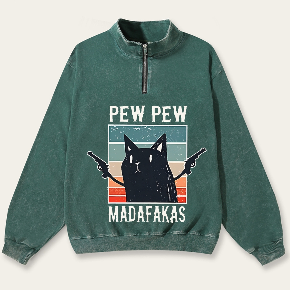 "Pew Pew Madafakas" Black Cat Retro Washed Zip-Up Mock Neck Sweatshirt