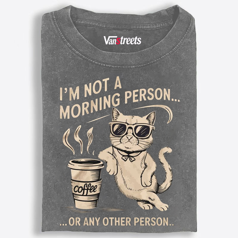 I'm Not A Morning Person Cat Retro Washed T-Shirt | 100% Cotton | Streetwear Essential