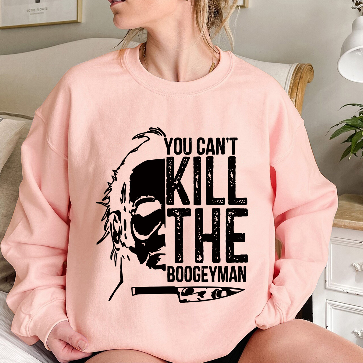 You Cant Kill The Boogeyman Shirt