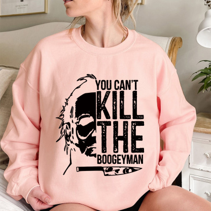 You Cant Kill The Boogeyman Shirt