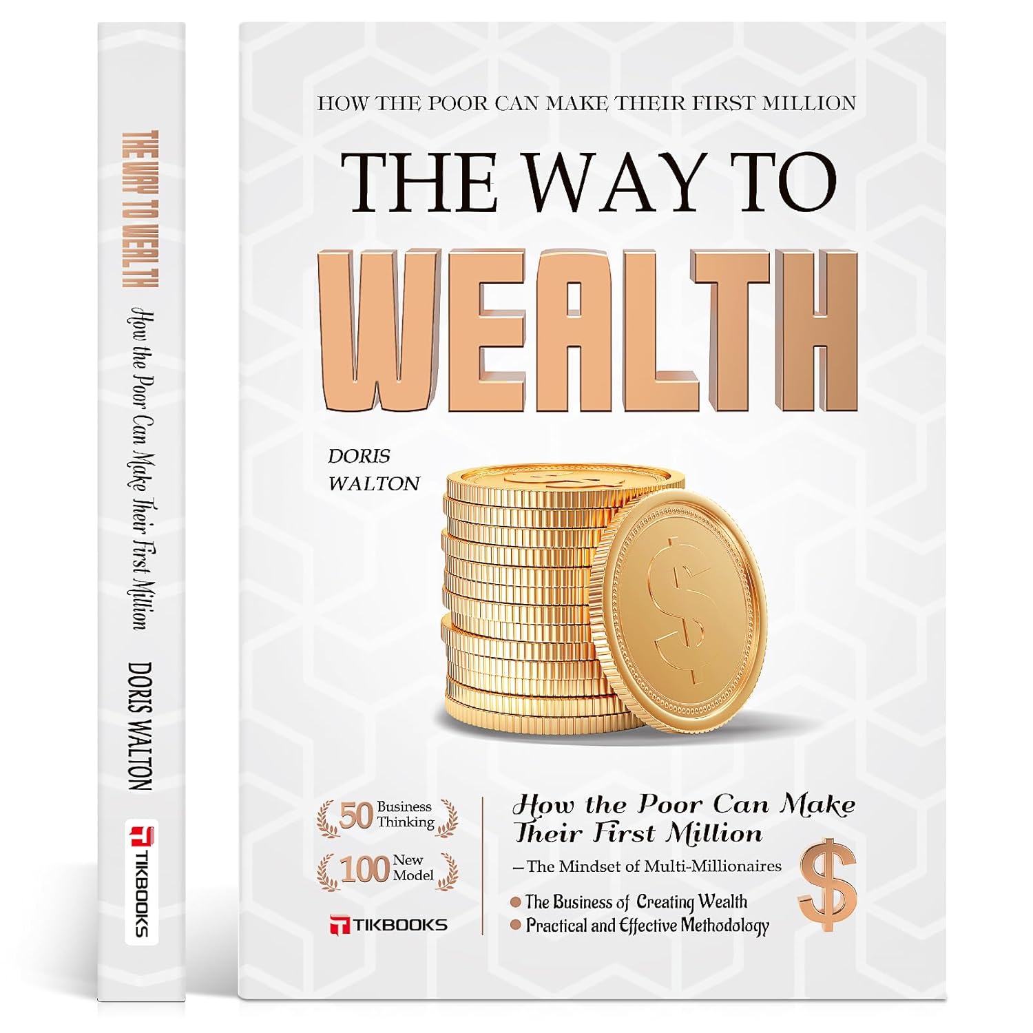The Way To Make Money: The Psychology Of Getting Rich Written For Ordinary People Master The Way To Make Money Insight Into Financial Logic