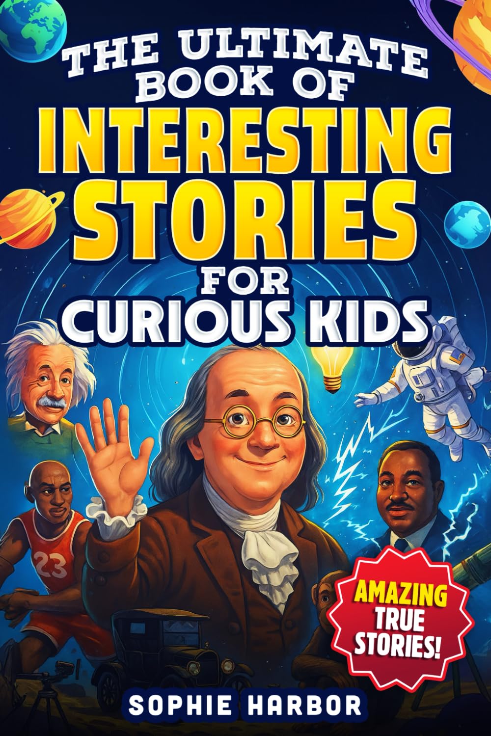 The Ultimate Book of Interesting Stories for Curious Kids