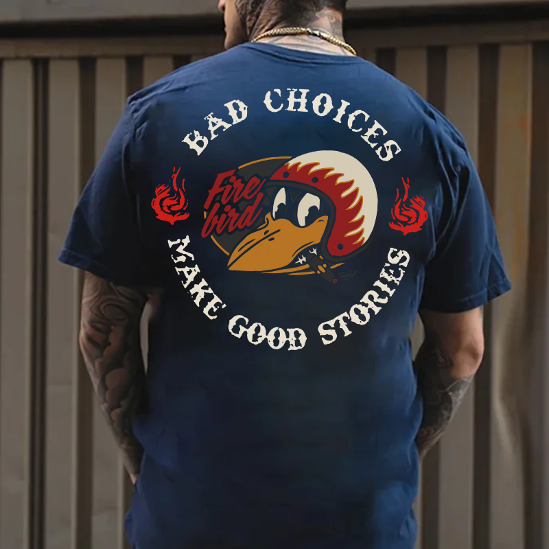 BAD CHOICES MAKE GOOD STORIES Fire Bird Black Print T-Shirt
