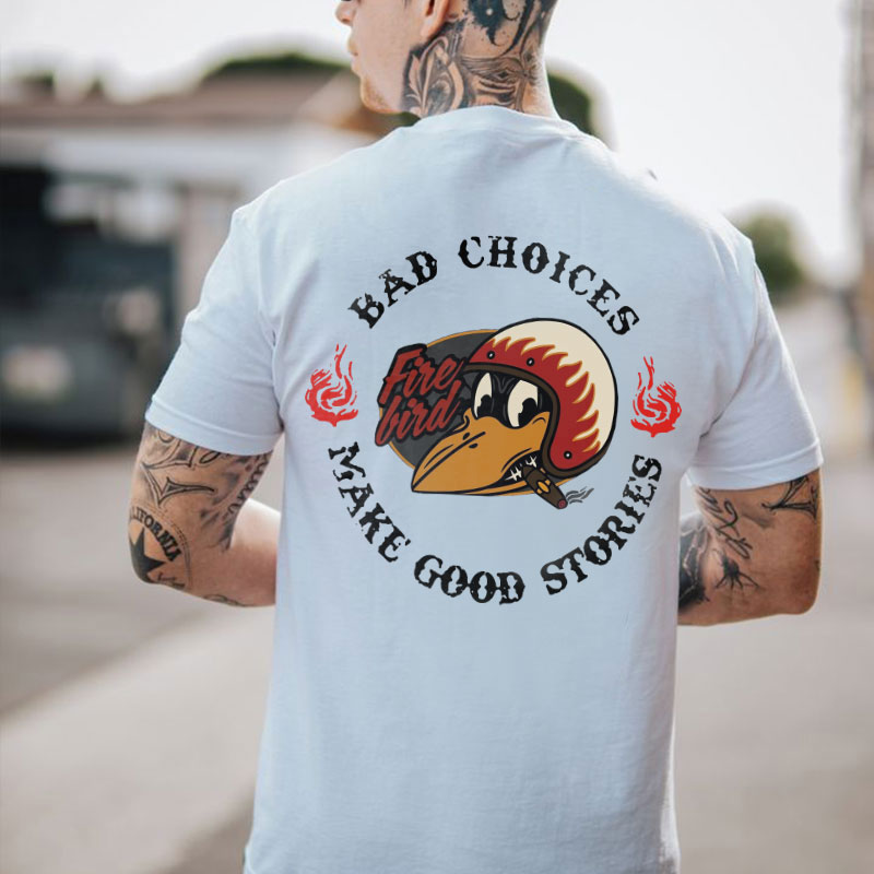 BAD CHOICES MAKE GOOD STORIES Fire Bird Black Print T-Shirt