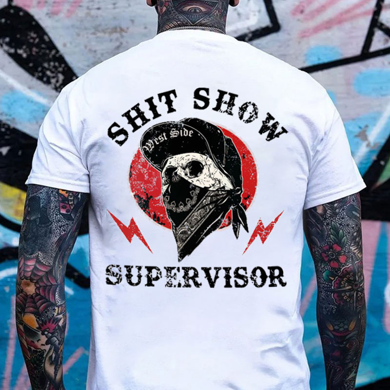 SHIT SHOW SUPERVISOR Skull White Print T-Shirt