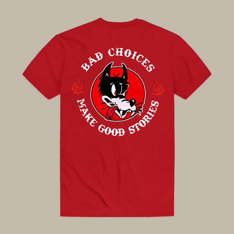 BAD CHOICES MAKE GOOD STORIES Wolf Print Men's T-shirt
