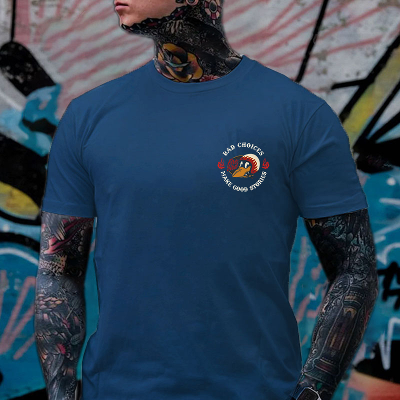 BAD CHOICES MAKE GOOD STORIES Fire Bird Black Print T-Shirt