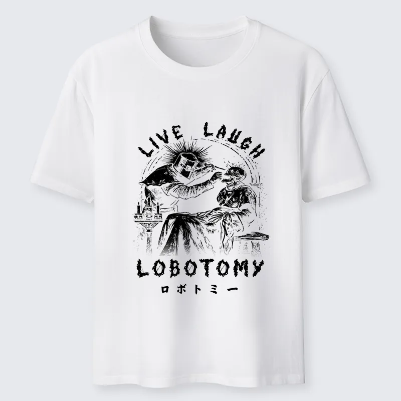 Tokyo-Lion Live Laugh Lobotomy Funny Classic T-Shirt