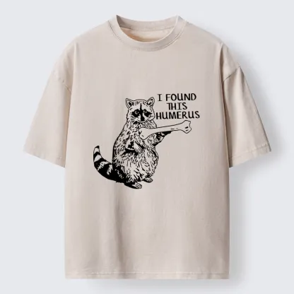 Tokyo-Lion Raccoon Found This Humerus Meme Washed T-Shirt-Tokyo-Lion