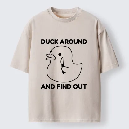 Tokyo-Lion Duck Around And Find Out Funny Washed T-Shirt