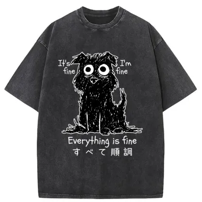Tokyo-Lion Everything Is Fine Dog Washed T-Shirt-Tokyo-Lion