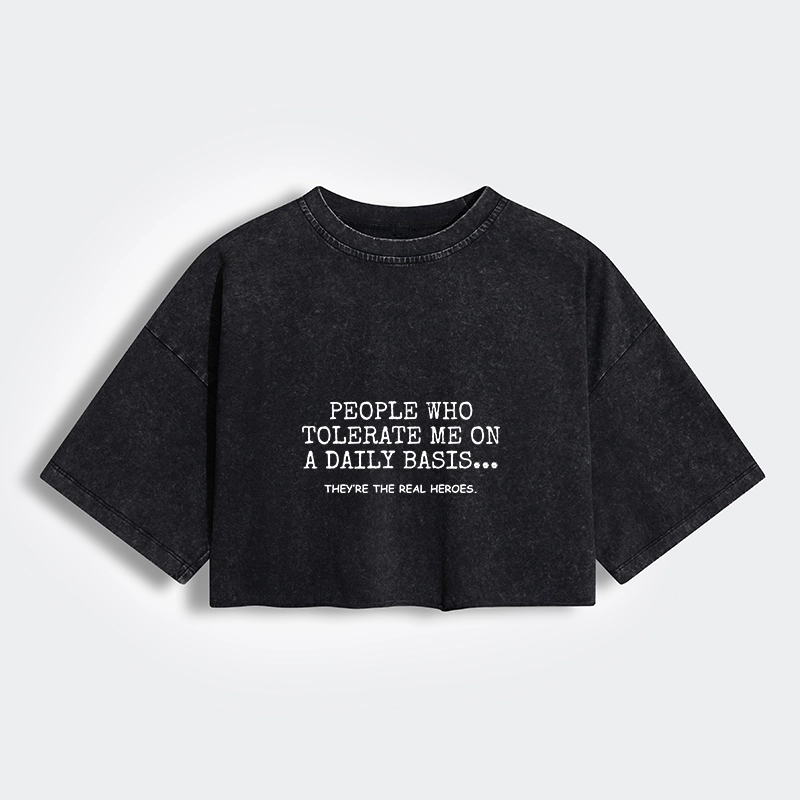Tokyo-Lion Anyone Who Puts Up With Me Is A Hero Women's Washed Crop T-Shirt