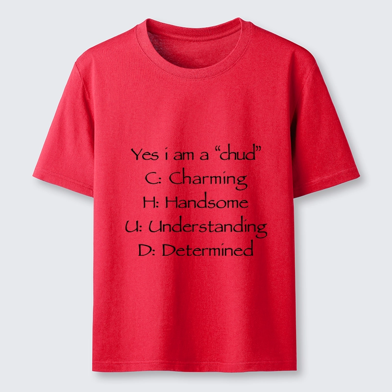 Tokyo-Lion Yes I Am A Chud Funny Text Classic T-Shirt