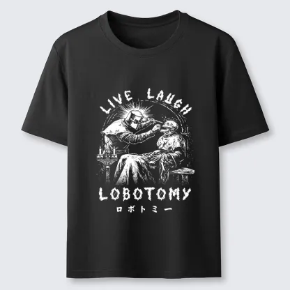 Tokyo-Lion Live Laugh Lobotomy Funny Classic T-Shirt