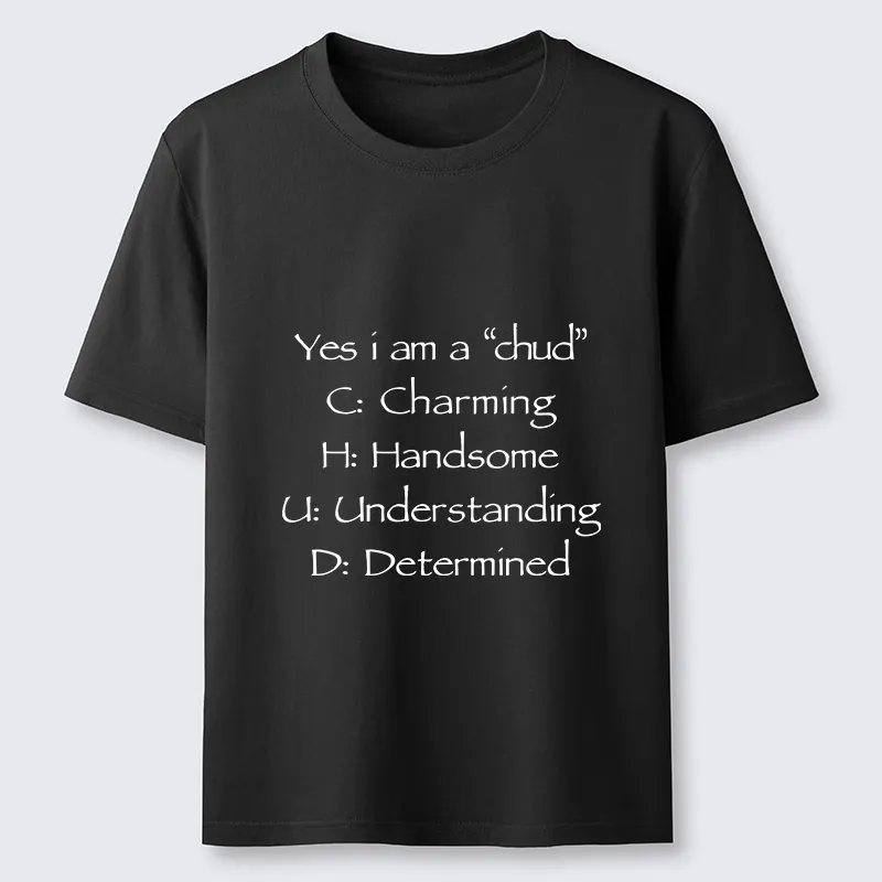 Tokyo-Lion Yes I Am A Chud Funny Text Classic T-Shirt