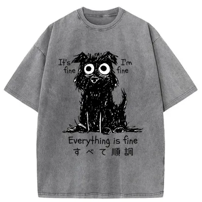 Tokyo-Lion Everything Is Fine Dog Washed T-Shirt-Tokyo-Lion
