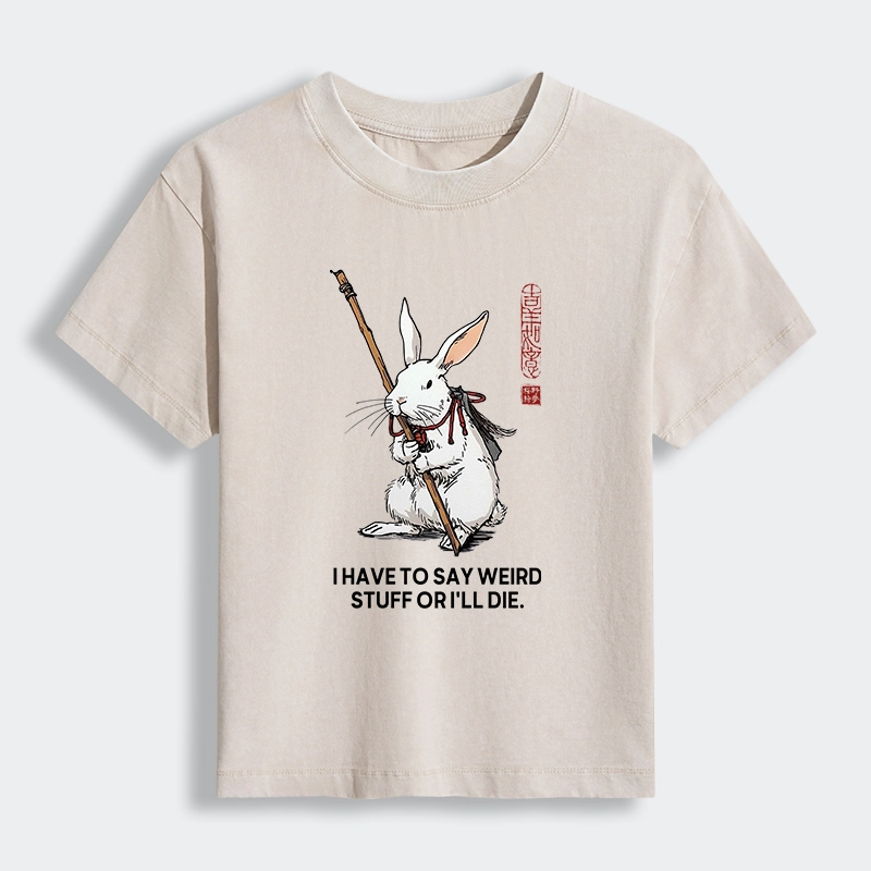 Tokyo-Lion Rabbit Gotta Say Weird Stuff Or Die Women's Washed T-shirt