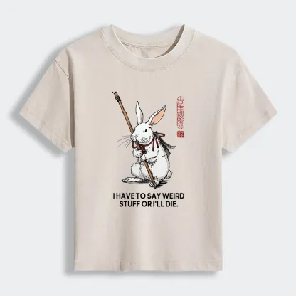 Tokyo-Lion Rabbit Gotta Say Weird Stuff Or Die Women's Washed T-shirt