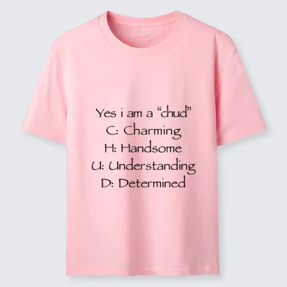 Tokyo-Lion Yes I Am A Chud Funny Text Classic T-Shirt