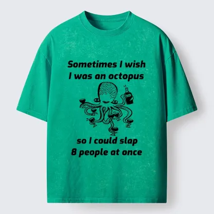 Tokyo-Lion Octopus Wishing To Slap Everyone Washed T-Shirt-Tokyo-Lion