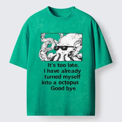 Tokyo-Lion Octopus Meme I Disappeared Completely Washed T-Shirt