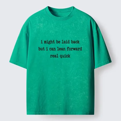 Tokyo-Lion Funny Laid Back Attitude Quote Washed T-Shirt