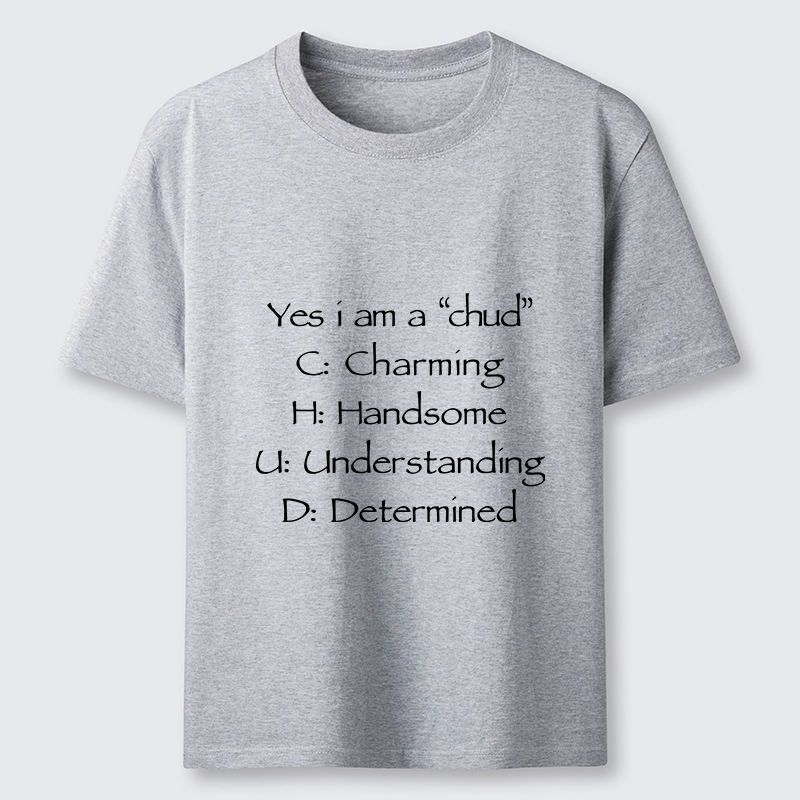 Tokyo-Lion Yes I Am A Chud Funny Text Classic T-Shirt