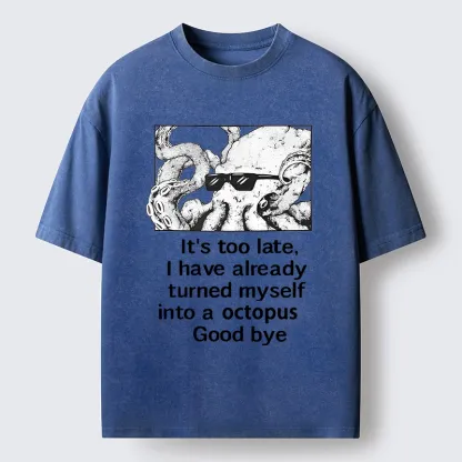 Tokyo-Lion Octopus Meme I Disappeared Completely Washed T-Shirt