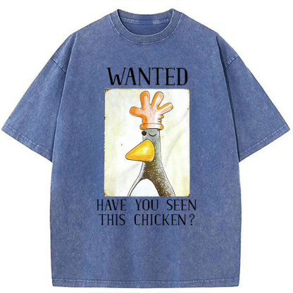 Tokyolion Have You Seen This Chicken Washed T-Shirt