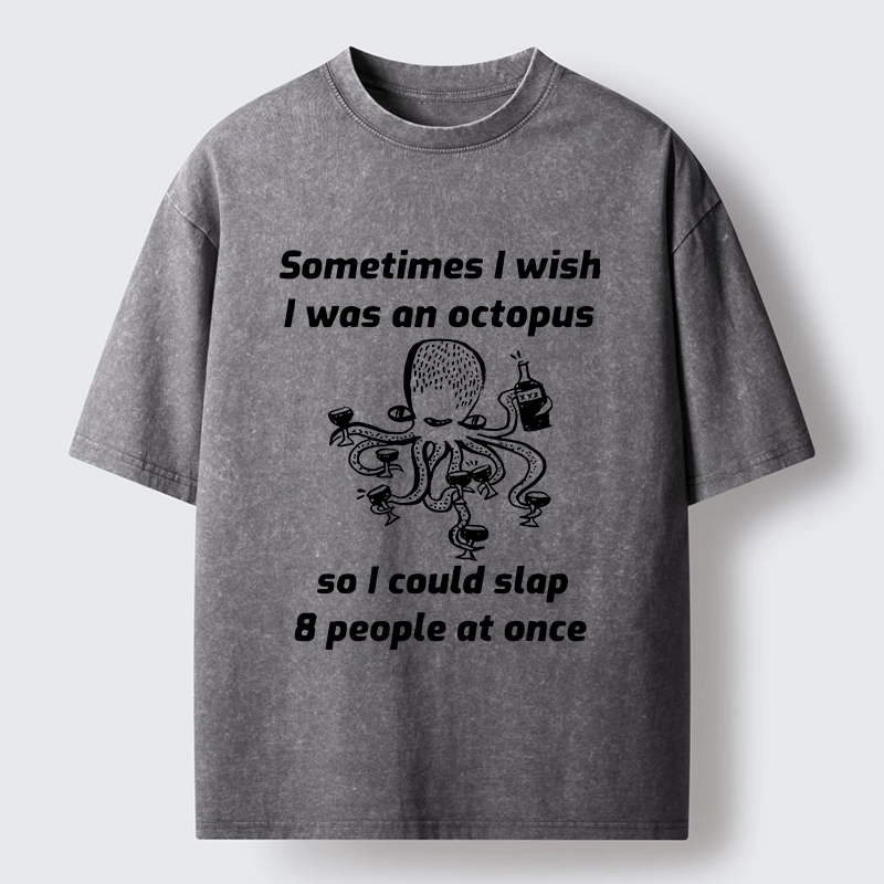 Tokyo-Lion Octopus Wishing To Slap Everyone Washed T-Shirt-Tokyo-Lion
