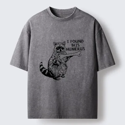 Tokyo-Lion Raccoon Found This Humerus Meme Washed T-Shirt-Tokyo-Lion