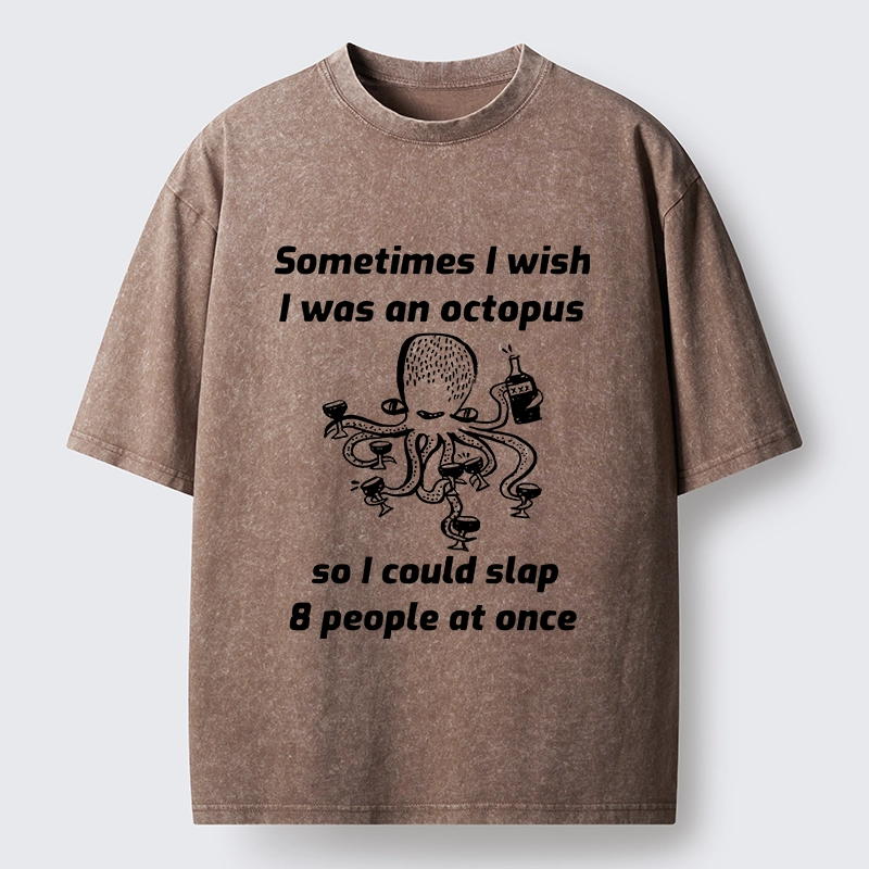 Tokyo-Lion Octopus Wishing To Slap Everyone Washed T-Shirt-Tokyo-Lion