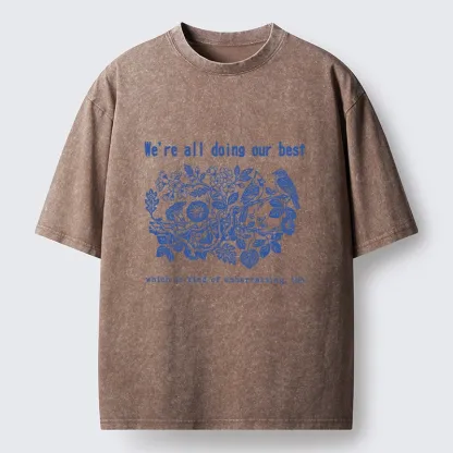 Tokyo-Lion Doing Our Best Funny Bird Washed T-Shirt