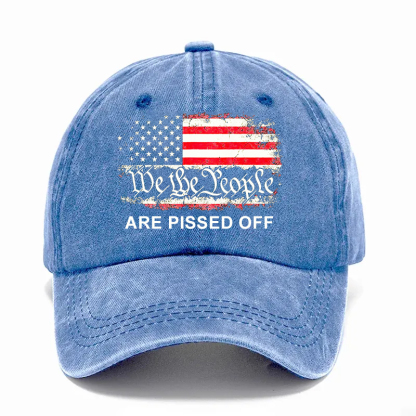 🧢 LAST DAY - We The People Are Pissed Off Vintage Baseball Cap