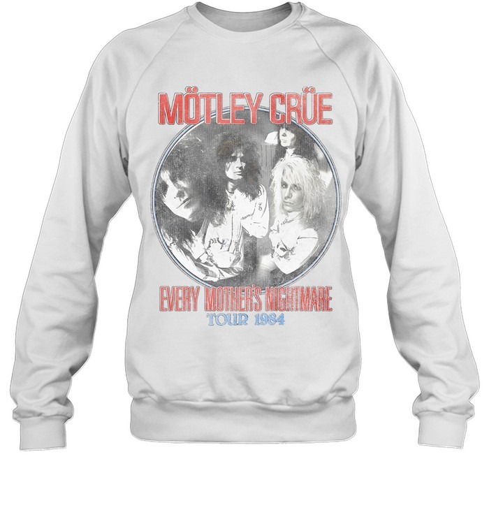 Motley Crue Every Mother's Nightmare Tour 1984-Sweatshirt