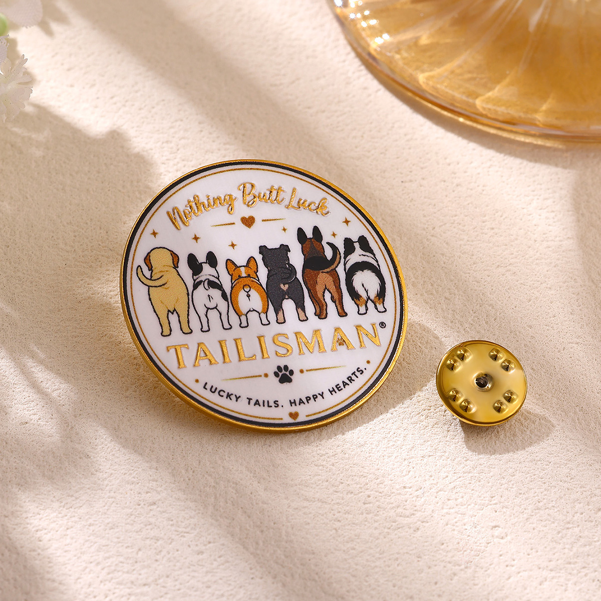Nothing Butt Luck Talisman Dog Lover Enamel Pin