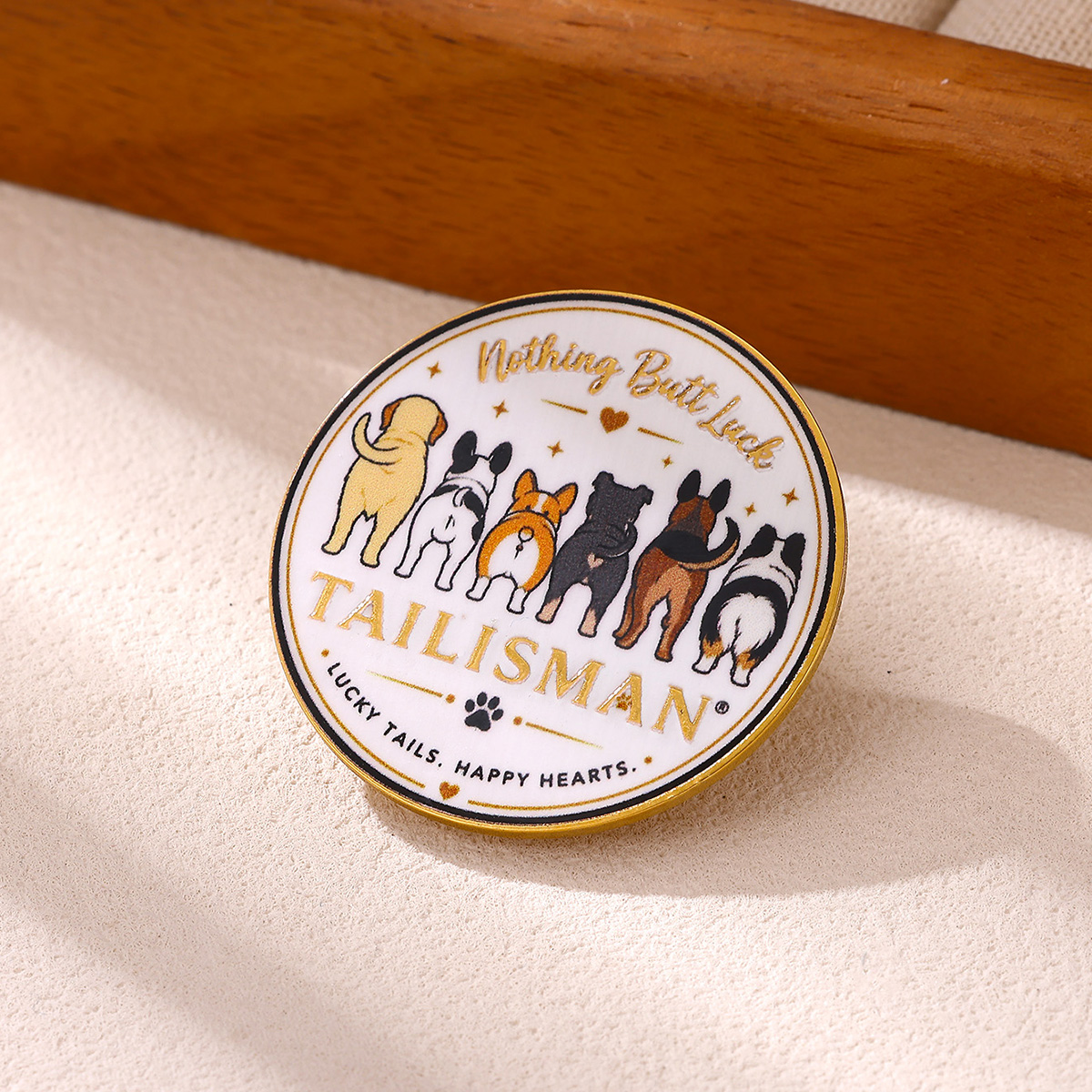 Nothing Butt Luck Talisman Dog Lover Enamel Pin