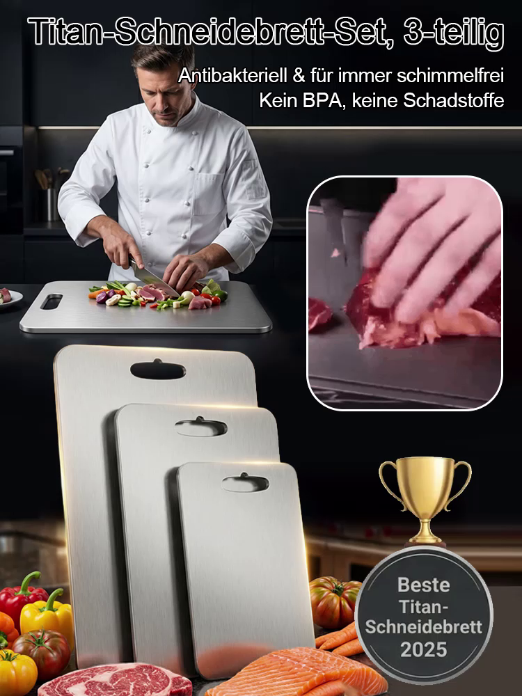[Premium 100% Titan Schneidebrett 3er-Set] Medizinisches Material | Schimmelfrei | Messerschonend | LFGB Zertifiziert🛡️