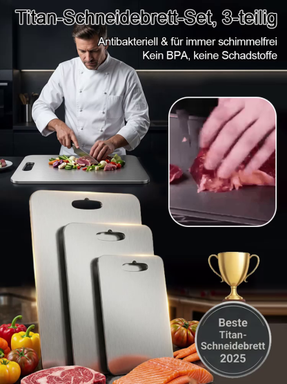 [Premium 100% Titan Schneidebrett 3er-Set] Medizinisches Material | Schimmelfrei | Messerschonend | LFGB Zertifiziert🛡️