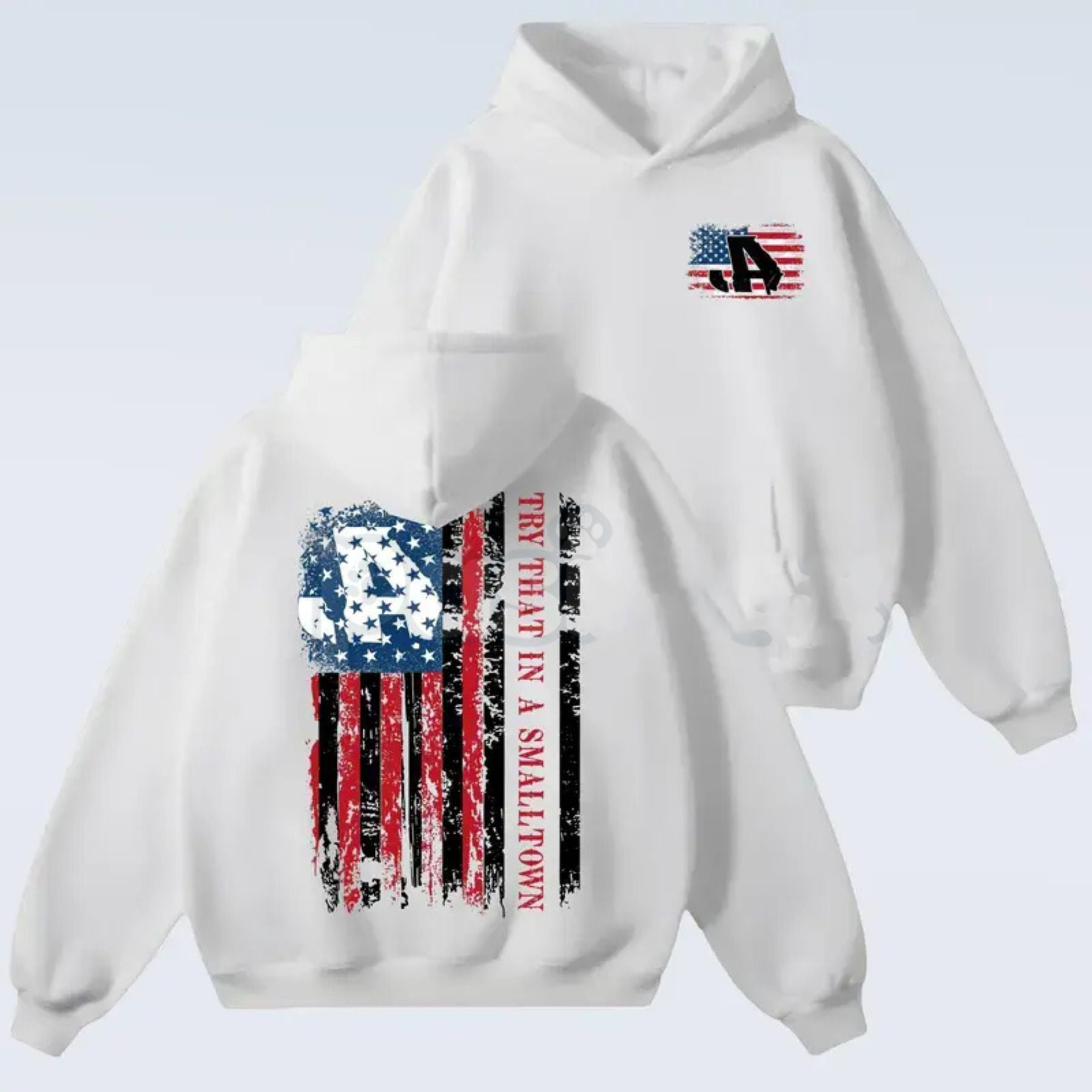Try That In A Small Town Hoodie 
